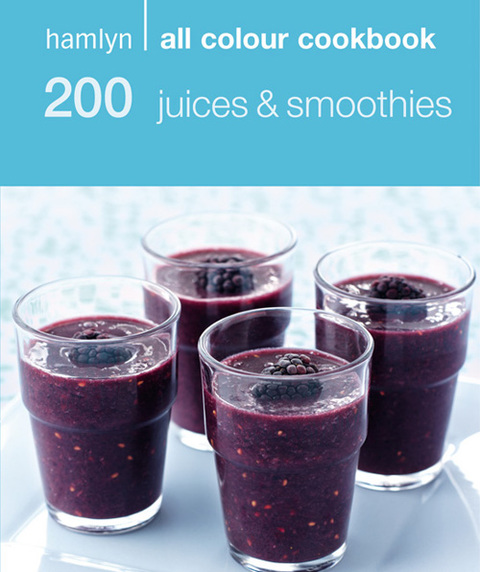 Cover image for book Hamlyn All Colour Cookery: 200 Juices & Smoothies