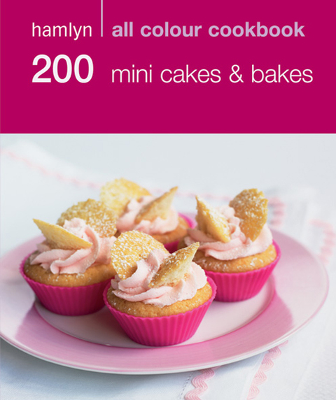Cover image for book Hamlyn All Colour Cookery: 200 Mini Cakes & Bakes