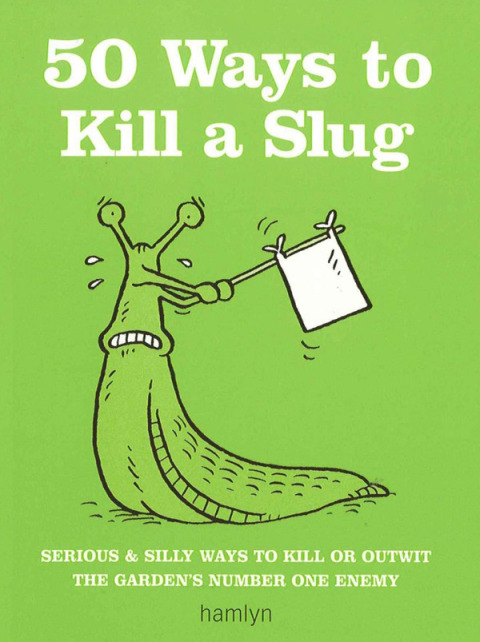 Cover image for book 50 Ways to Kill a Slug