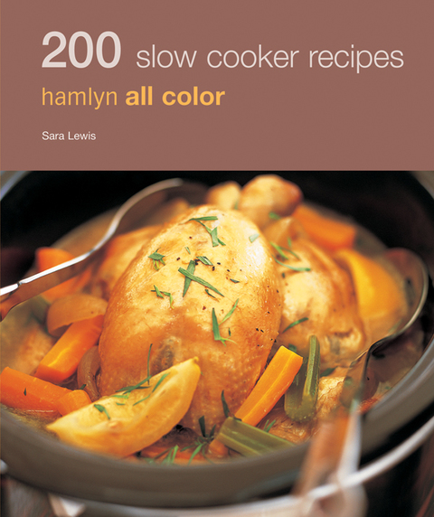 Cover image for book Hamlyn All Colour Cookery: 200 Slow Cooker Recipes