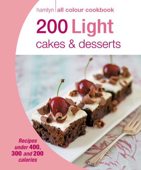 Cover image for book Hamlyn All Colour Cookery: 200 Light Cakes & Desserts