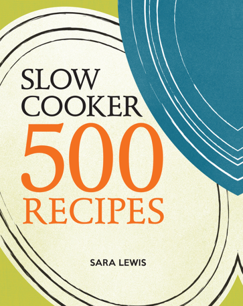 Cover image for book Slow Cooker: 500 Recipes