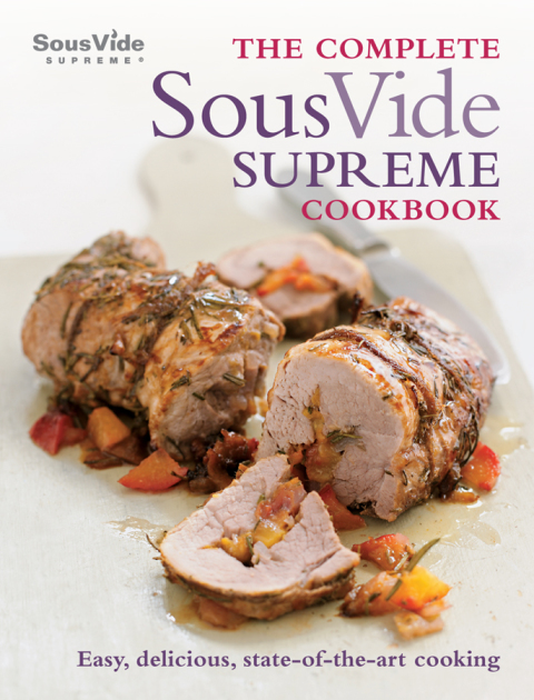 Cover image for book The Complete Sous Vide Supreme Cookbook