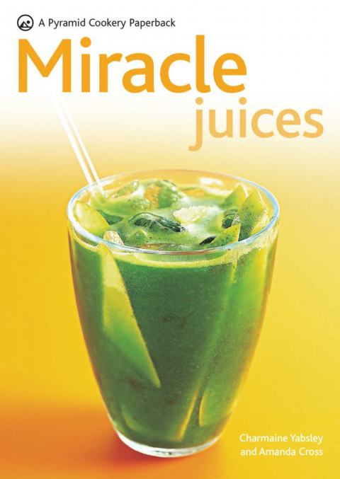 Cover image for book Miracle Juices