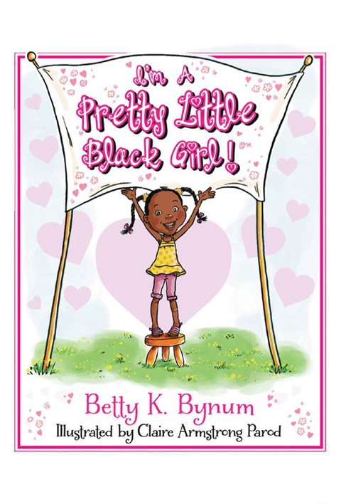 Cover image for book I'm a Pretty Little Black Girl!