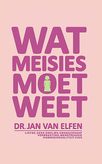 صورة الغلاف: Wat Meisies moet weet 1st edition 9780624048626