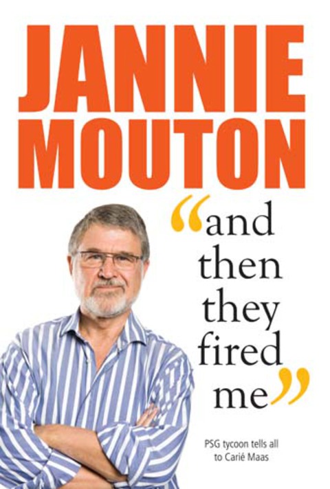 Cover image for book Jannie Mouton: And then they fired me