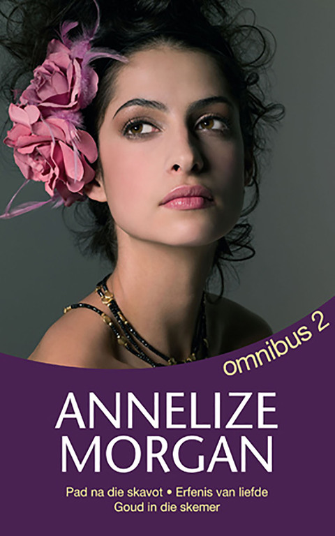 Cover image for book Annelize Morgan Omnibus 2