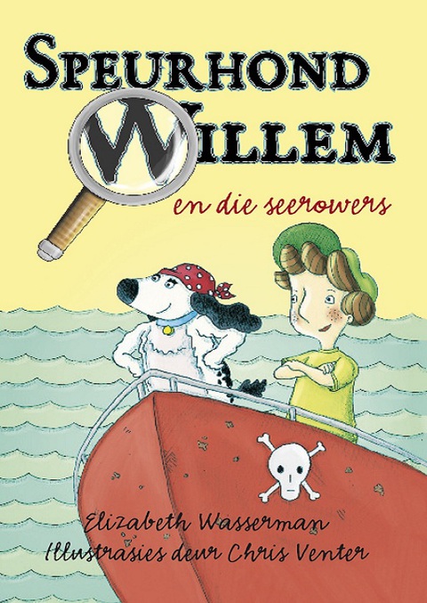 Cover image for book Speurhond Willem en die seerowers
