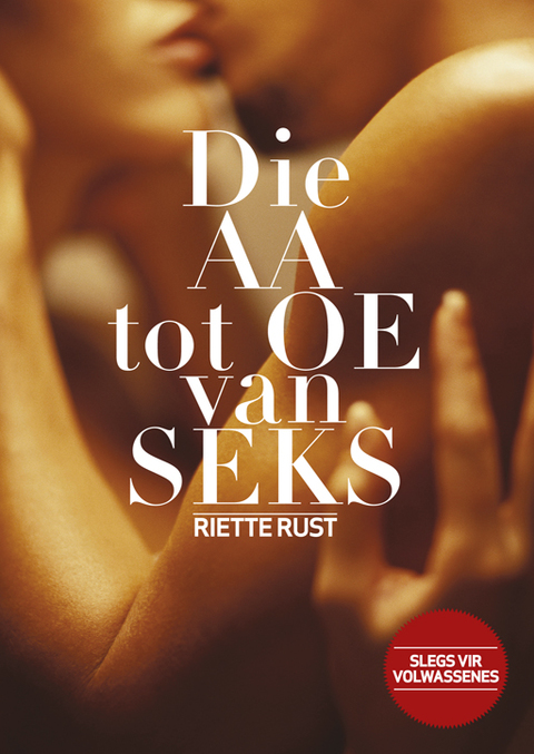 Cover image for book Die AA tot OE van seks