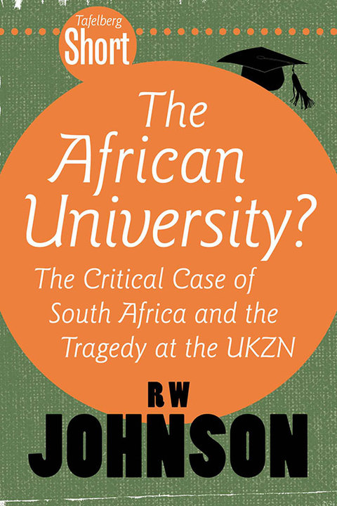 Cover image for book Tafelberg Short: The African University?