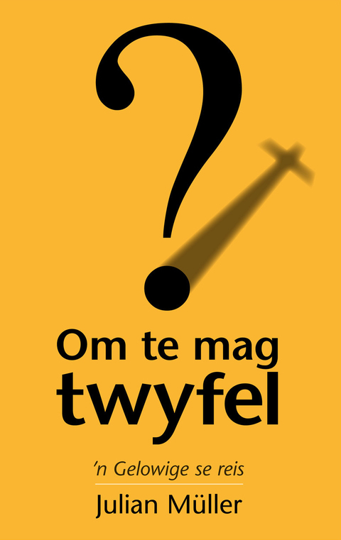 Cover image for book Om te mag twyfel