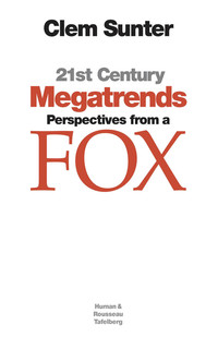 Cover image: 21st Century Megatrends: Perspectives from a Fox 1st edition 9780624066057