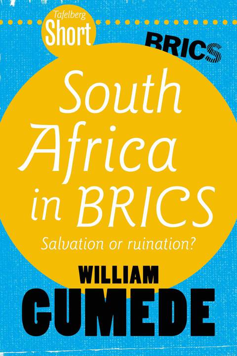 Cover image for book Tafelberg Short: South Africa in BRICS