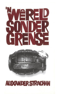 Titelbild: 'n Wêreld sonder grense 1st edition 9780624079354