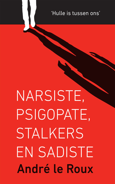 Cover image for book Narsiste, psigopate, stalkers en sadiste
