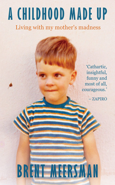 Cover image for book A Childhood Made Up: Living with my mother's madness