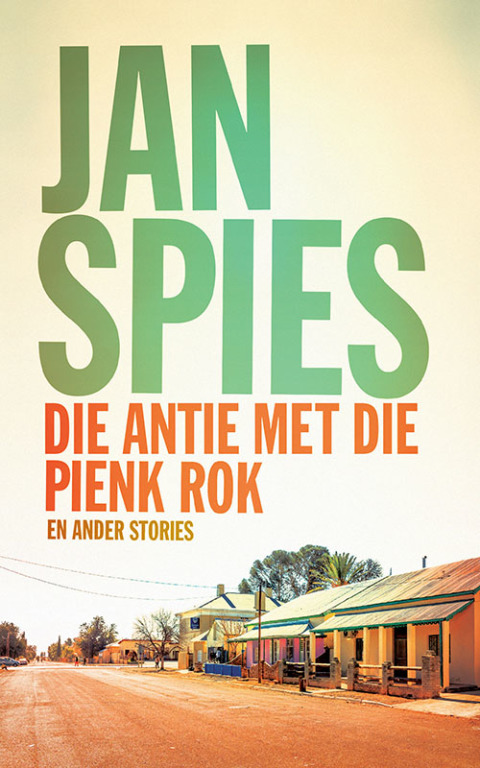 Cover image for book Die antie met die pienk rok en ander stories
