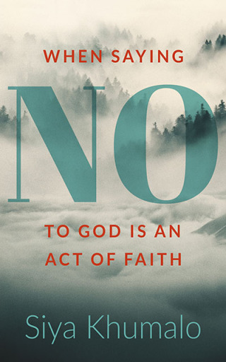 When saying no to God is an act of faith