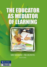 Educator as mediator of learning, The 1st edition | 9780627026027 ...