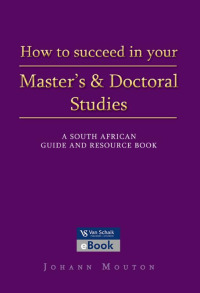 HOW TO SUCCEED IN YOUR MASTERS AND DOCTORAL STUDIES SA GUIDE AND RESEARCH BOOK