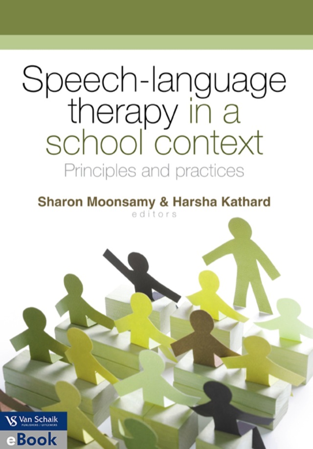 Speech Language Therapy in a School Context Principles and Practices