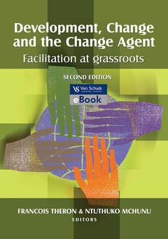 DEVELOPMENT CHANGE AND THE CHANGE AGENT FACILITATION AT GRASSROOTS