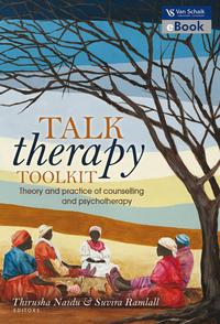 Talk Therapy Toolkit - Theory And Practice Of Counselling And ...