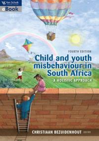CHILD AND YOUTH MISBEHAVIOUR IN SA A HOLISTIC APPROACH