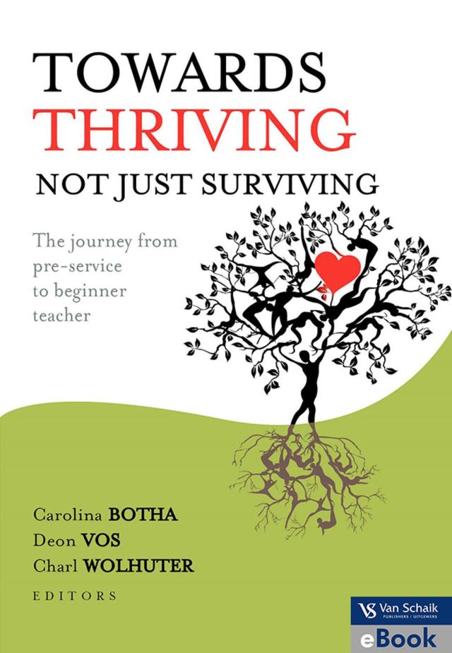 Towards Thriving Not Just Surviving the Journey From Pre Service to Beginner Teacher