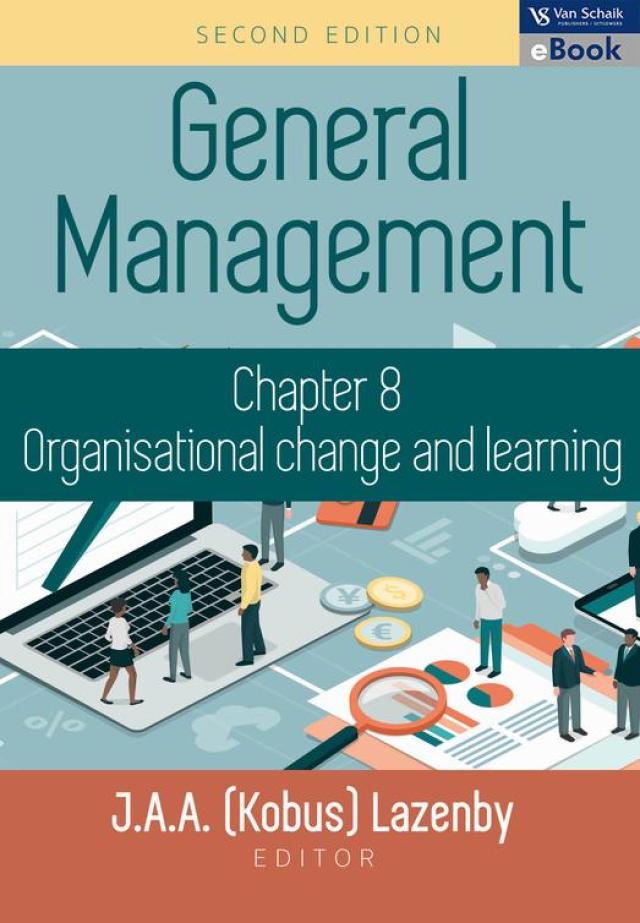 Organisational Change and Learning (Chapter 8 of General Management)