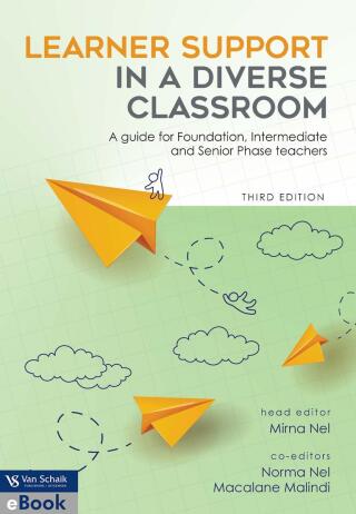 Learner Support in a Diverse Classroom a Guide for Foundation Intermediate and Senior Phase Teach