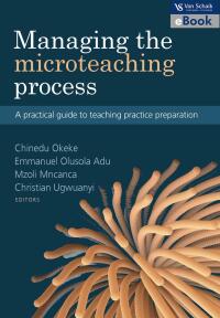MANAGING THE MICROTEACHING PROCESS