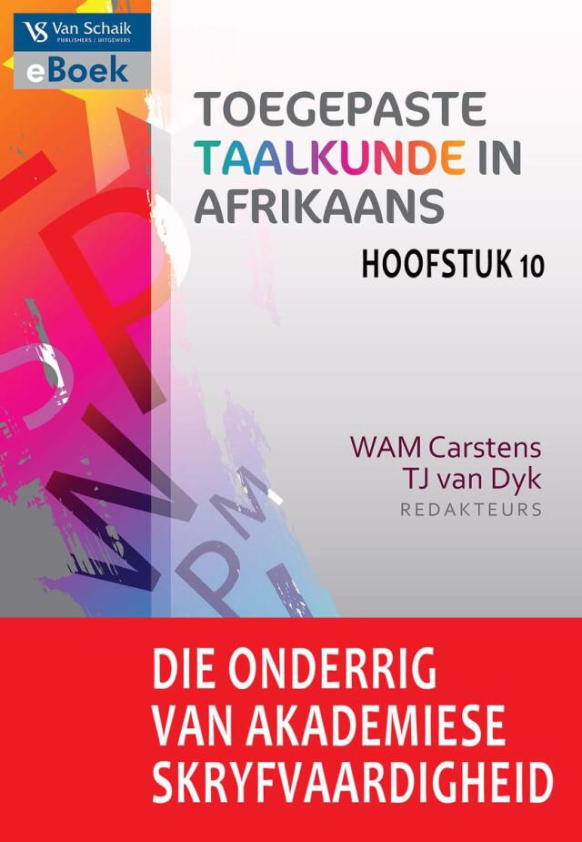 Onderrig Van Akademiese Skryfvaardigheid (Hoofstuk 10 Toegepaste Taalkunde in Afrikaans)