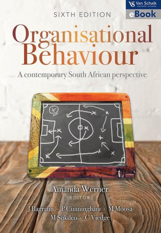 Organisational Behaviour; a Contemporary SA Perspective