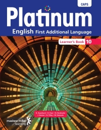 PLATINUM ENGLISH FIRST ADDITIONAL LANGUAGE GR 10 (LEARNER BOOK) (CAPS)