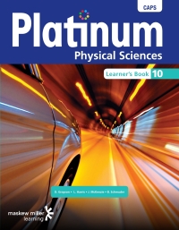 PLATINUM PHYSICAL SCIENCES GR 10 (LEARNERS BOOK) (CAPS)