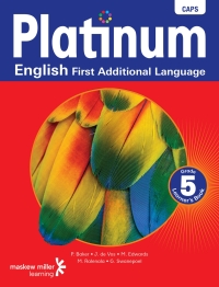 PLATINUM ENGLISH FIRST ADDITIONAL LANGUAGE GR 5 (LEARNERS BOOK)