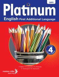 PLATINUM ENGLISH FIRST ADDITIONAL LANGUAGE GR 4 (LEARNERS BOOK)