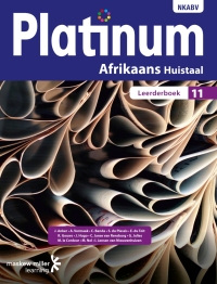 PLATINUM AFRIKAANS HUISTAAL GR 11 (LEERDERBOEK) (CAPS)