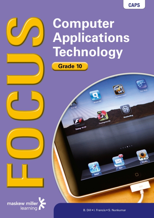 Focus Computer Applications Technology Gr 10 (Learners Book) (Caps)