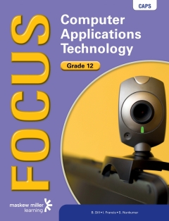 FOCUS COMPUTER APPLICATIONS TECHNOLOGY GR 12 (LEARNERS BOOK) (CAPS)