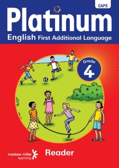 PLATINUM ENGLISH FIRST ADDITIONAL LANGUAGE GR 4 (READER) (CAPS)