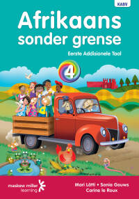 AFRIKAANS SONDER GRENSE EERSTE ADDISIONELE TAAL GR 4 (LEERDERSBOEK)