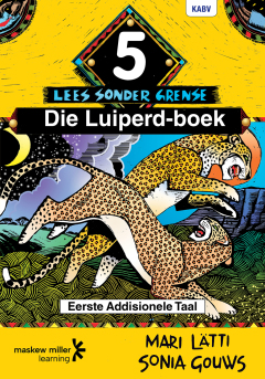 AFRIKAANS SONDER GRENSE EERSTE ADDISIONELE TAAL GR 5 (LEESBOEK)