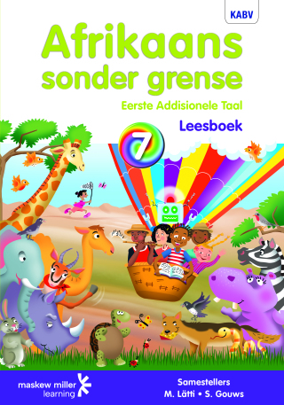 Afrikaans Sonder Grense Eerste Addisionele Taal Gr 7 (Leesboek)