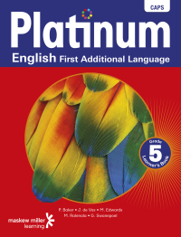PLATINUM ENGLISH FIRST ADDITIONAL LANGUAGE GR 5 (LEARNERS BOOK)