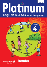 PLATINUM ENGLISH FIRST ADDITIONAL LANGUAGE GR 4 (READER) (CAPS)