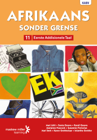 AFRIKAANS SONDER GRENSE EERSTE ADDISIONELE TAAL GR 11 (LEERDERBOEK)