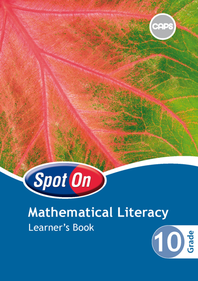 Spot on Mathematical Literacy Gr 10 (Learners Book) (Caps)